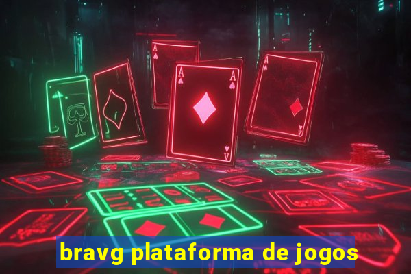 bravg plataforma de jogos